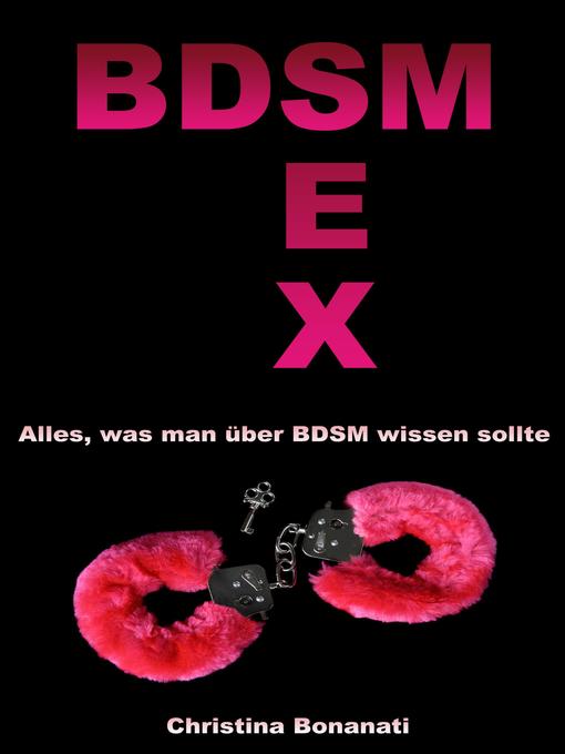 Cover image for BDSM Sex--Alles was man über BDSM wissen sollte